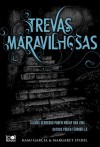 Trevas Maravilhosas - Kami Garcia, Margaret Stohl