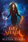 Ever Shade - Alexia Purdy