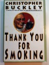 Thank You for Smoking - Christopher Buckley