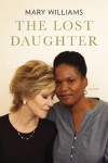 The Lost Daughter: A Memoir - Mary   Williams