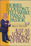 Stories I Couldn't Tell While I Was a Pastor - Bruce McIver