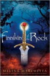 Finnikin of the Rock (Lumatere Chronicles #1) - Melina Marchetta