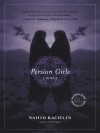 Persian Girls: A Memoir - Nahid Rachlin