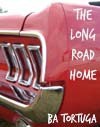 The Long Road Home - BA Tortuga
