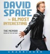 Almost Interesting CD: The Memoir - David Spade, David Spade