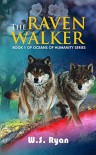 The Ravenwalker (Oceans of Humanity Book 1) - W.S. Ryan