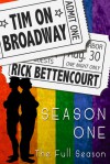 Tim on Broadway: Season One (The Full Season) - Rick Bettencourt