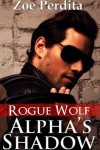 Alpha's Shadow (Rogue Wolf, #2)  - Zoe Perdita