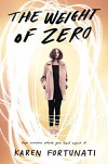 The Weight of Zero - Karen Fortunati