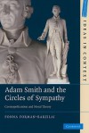 Adam Smith and the Circles of Sympathy: Cosmopolitanism and Moral Theory - Fonna Forman-Barzilai