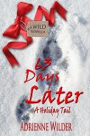 63 Days Later: A Holiday Tail - Adrienne Wilder