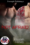 Not Afraid - Elizabeth Monvey