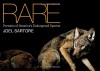 National Geographic Rare: Portraits of America's Endangered Species - Joel Sartore