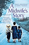 A Midwife's Story - Penny Armstrong, Sheryl Feldman