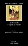Las bicicletas son para el verano (Letras Hispanicas (catedra) - Fernando Fernán Gómez