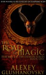 The Road to Magic - Alexey Glushanovsky