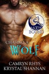 Chasing A Wolf (Moonbound Book 4) - Krystal Shannan, Camryn Rhys