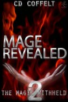 Mage Revealed (The Magic Withheld, #2) - C.D. Coffelt