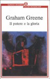 Il potere e la gloria - Graham Greene, Elio Vittorini