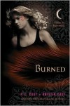 Burned (House of Night 1st (first) editon Text Only - P. C. Cast