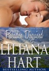 Paradise Disguised - Liliana Hart