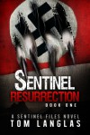 Sentinel Resurrection - Tom Langlas