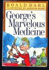 George's Marvelous Medicine - Quentin Blake, Roald Dahl