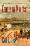 Kennesaw Mountain: Sherman, Johnston, and the Atlanta Campaign (Civil War America) - Earl J. Hess