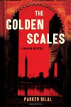 The Golden Scales: A Makana Mystery - Parker Bilal