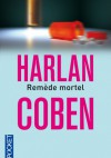Remède mortel - Harlan Coben
