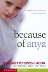 Because of Anya   [BECAUSE OF ANYA] [Paperback] - 