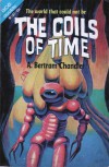 The Coils of Time - A. Bertram Chandler