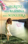 Il segreto della bambina sulla scogliera (Italian Edition) - Lucinda Riley, L. Maldera