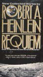 Requiem: New Collected Works and Tributes to the Grand Master - Robert A. Heinlein, Yoji Kondo