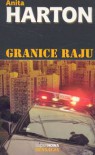 Granice raju - Anita Harton