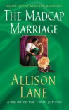 The Madcap Marriage - Allison Lane