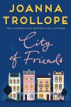 City of Friends - Joanna Trollope