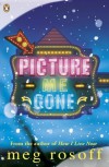 Picture Me Gone - Meg Rosoff