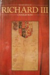 Richard III (English Monarchs Series) - Charles Derek Ross