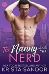 The Nanny and the Nerd (Nanny Love Match #1) - Krista Sandor