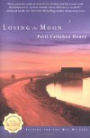 Losing the Moon - Patti Callahan Henry