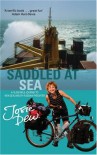 Saddled at Sea: A 15,000-Mile Journey to New Zealand by Russian Freighter - Josie Dew