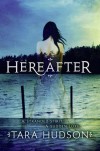 Hereafter (Hereafter, #1) - Tara Hudson