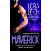 Maverick  - Lora Leigh