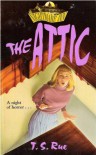 The Attic - T.S. Rue