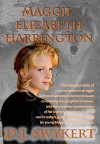 Maggie Elizabeth Harrington: I Live in Two Worlds - D.J. Swykert
