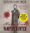 Abraham Lincoln: Vampire Hunter - Seth Grahame-Smith, Scott Holst