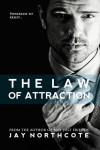 The Law of Attraction - Jay Northcote