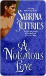 A Notorious Love  - Sabrina Jeffries