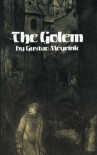 The Golem - Gustav Meyrink, Madge Pemberton, E.F. Bleiler